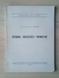 I. Nestor - Istoria societății primitive (Universitatea din București, 1970)