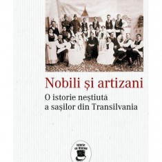 Nobili și artizani. O istorie neștiută a sașilor din Transilvania - Paperback brosat - Rudiger Von Kraus - Corint
