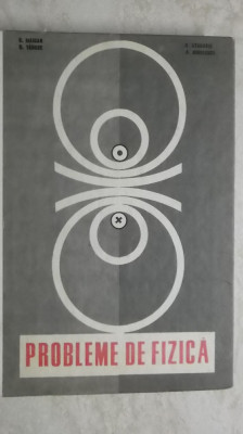 C. Maican, s.a. - Probleme de fizica pentru licee, 1969 foto