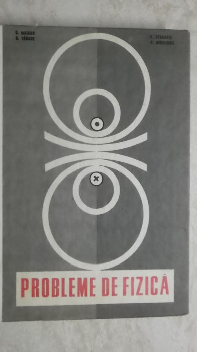 C. Maican, s.a. - Probleme de fizica pentru licee, 1969