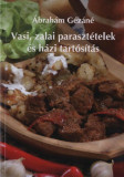 Vasi, zalai paraszt&eacute;telek &eacute;s h&aacute;zi tart&oacute;s&iacute;t&aacute;s - &Aacute;brah&aacute;m G&eacute;z&aacute;n&eacute;