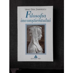 FILOSOFIA INCONSTIENTULUI - VASILE DEM. ZAMFIRESCU