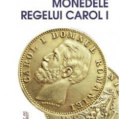 Monedele Regelui Carol I - Mihail Gr. Romascanu