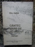 Cantec mare de petrecut - Titu Radoi CU DEDICATIE SI AUTOGRAF