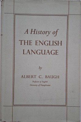 A History of The English Language - Albert C. Baugh foto