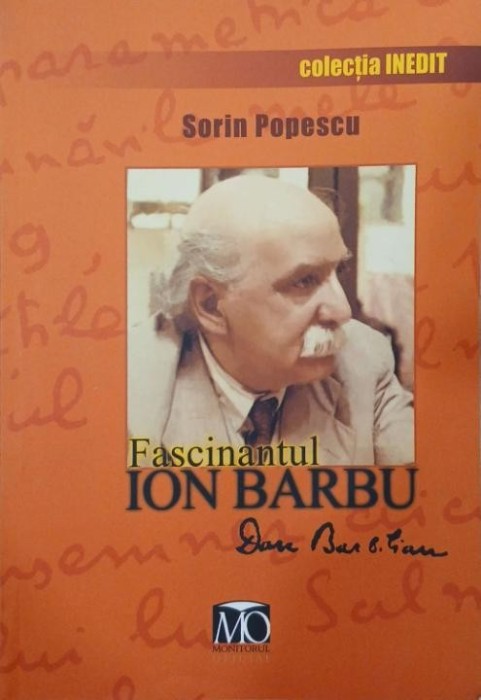 Fascinantul Ion Barbu (Dan Barbilian). File inedite - Sorin Popescu