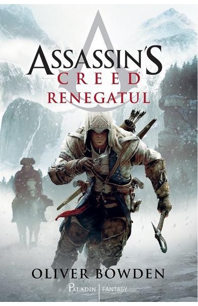 Assassin S Creed 5 Renegatul, Oliver Bowden - Editura Art