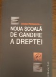 Noua scoala de gandire a dreptei - Cristian Patrasconiu
