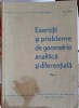 EXERCITII SI PROBLEME DE GEOMETRIE ANALITICA SI DIFERENTIALA VOL.1498-C. IONESCU-BUJOR, O. SACTER-254748