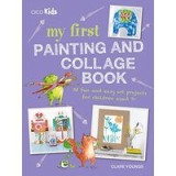 My First Painting and Collage Book