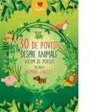 30 de povesti despre animale. Volum de povesti bilingv roman-englez