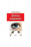 Puntea suspinelor - Paperback brosat - Michel Z&eacute;vaco - Dexon