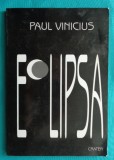 Paul Vinicius &ndash; Eclipsa ( prima editie cu dedicatie si autograf )
