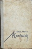 Mer&eacute;szs&eacute;g &ndash; Marin Preda