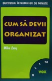 Cumpara ieftin Cum sa devii organizat - 1998 - Mike Levy (AA267)