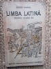 Limba Latina Clasa a III-a, A.I. Bujor/Fr. Chiriac, 1944, Cartea Romaneasca, 180 pagini, Carte Veche