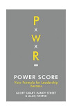 Power Score: Your Formula for Leadership Success - Paperback brosat - Alan Dean Foster - Profile Books Ltd