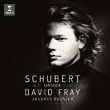 Schubert: Fantaisie | Franz Schubert, David Fray, Jacques Rouvier, Clasica