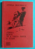 Angela Marinescu &ndash; Jurnal scris in a treia parte a zilei ( prima editie )