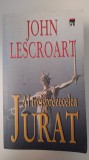 Cumpara ieftin JOHN LESCROART-AL TREISPREZECELEA JURAT
