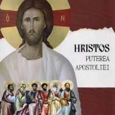 Hristos. Puterea apostoliei Vol.1 - Traian Dorz