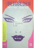 Frederic Beigbeder - Iarta-ma!.. Ajuta-ma!... (Editia: 2007)