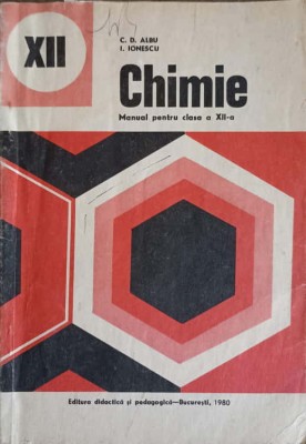 CHIMIE. MANUAL PENTRU CLASA A XII-A-C.D. ALBU, I. IONESCU-268031 foto