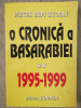 O cronică a Basarbiei 1995-1999, II, Mircea Radu Iacoban, junimea, 300 p.