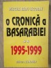 Cronica Basarabiei 1995-1999, vol. II - Mircea Radu Iacoban, Editura Junimea - Istorie Basarabia