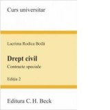Drept civil. Contracte speciale. Editia a II-a - Boila Lacrima Rodica