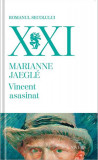 Vincent asasinat - Paperback brosat - Marianne Jaegl&eacute; - Univers, 2020