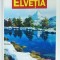 ELVETIA , GHID COMPLET , ANII &#039;2000