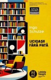 Carte Roman Ucigasii fara pata - Ingo Schulze