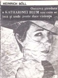 Cartea "Onoarea pierduta a Katharinei Blum" de Heinrich Boll, Editia 1991, Coperta Necartonata (Paperback)