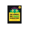 Go Away, Big Green Monster!