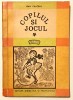 Copilul si Jocul, Jean Chateau, Psihologie, 1967, Editura Didactica si Pedagogica, Stare Excelenta