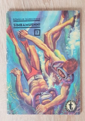 CLUBUL TEMERARILOR, nr. 7: Simbamuenni, vol. II - Romulus Bărbulescu foto