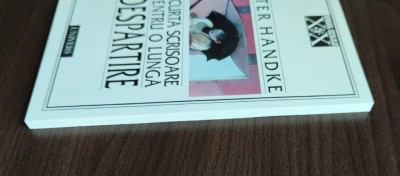Peter Handke - Scurta scrisoare pentru o lunga despartire foto