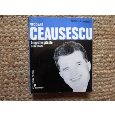 Michel-P. Hamelet, Nicolae Ceaușescu, biografie și texte selectate, editura Politică, București 1971