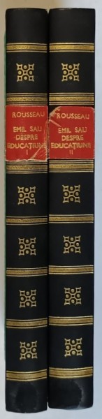 EMIL SAU DESPRE EDUCATIUNE de J.J. ROUSSEAU VOL.I-II, EDITIA A 5 A, 1937 , EDITIE CARTONATA