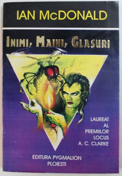 INIMI , MAINI , GLASURI de IAN McDONALD , 1995