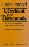 L&#039;OCCIDENT ET LE TIERS-MONDE - CARLOS RANGEL (CARTE IN LIMBA FRANCEZA)