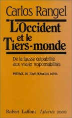 L&amp;#039;OCCIDENT ET LE TIERS-MONDE - CARLOS RANGEL (CARTE IN LIMBA FRANCEZA) foto