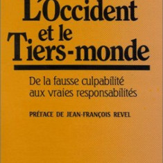 L'OCCIDENT ET LE TIERS-MONDE - CARLOS RANGEL (CARTE IN LIMBA FRANCEZA)