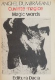 Cumpara ieftin Cuvinte Magice / Magic Words - Anghel Dumbraveanu - Carte Copii, Povesti