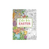 Color Me Easter: An Adorable Springtime Coloring Book