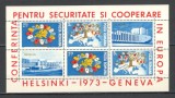 Romania.1973 Conferinta ptr. securitate si cooperare Helsinki-Bl. YR.557, Nestampilat