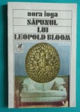 Nora Iuga &ndash; Sapunul lui Leopold Bloom ( prima editie )