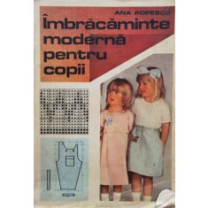 Imbracaminte Moderna Pentru Copii - Ana Popescu ,554922