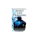 Spirit Life Training: If You Knew What God Has Put Within You, You Would Train It to Become Your Greatest Asset